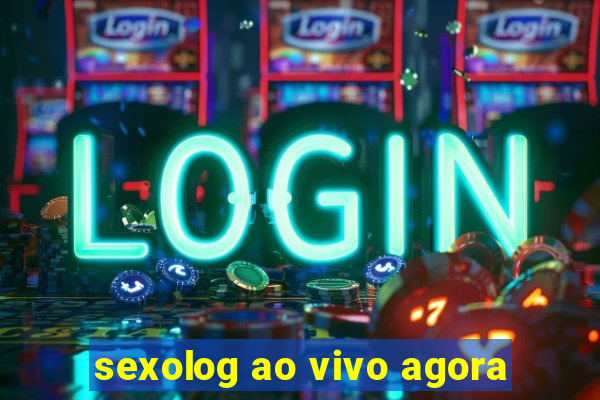 sexolog ao vivo agora